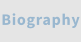 Biography